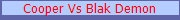 Cooper Vs Blak Demon